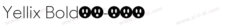 Yellix Bold下载字体转换